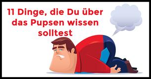 11 Dinge, die Du über das Pupsen wissen solltest und Dich dazu bringen, anders darüber zu denken