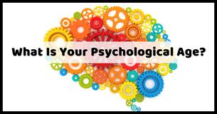 These 8 Questions Will Reveal Your Psychological  Age