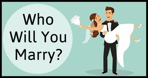 Find Out Who Will Marry 