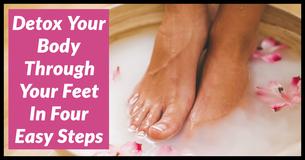 You Can Detox Your Body Through Your Feet: Here’s How