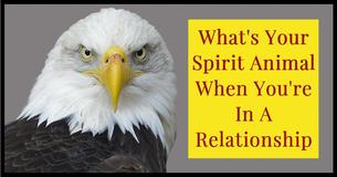 What's Your Spirit Animal When You're In A Relationship?