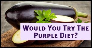 Losing Weight With The Purple Diet: Is It Possible?