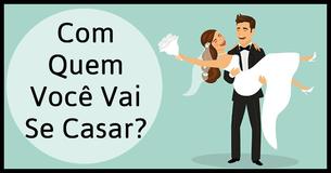 Descubra Com Quem Você Vai Se Casar 