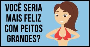 Peitos Grandes Não Vão Parecer Tão Legais Depois Que Você Ler Isto