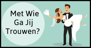 Ontdek Met Wie Je Zal Trouwen  