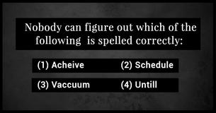Only Highly Intuitive People Will Pass This Unique Spelling Test