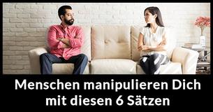 6 Sätze die manipulative Personen häufig sagen