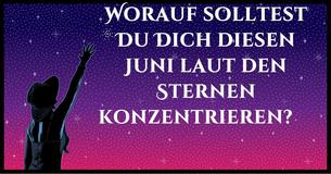Wir können Dir sagen, worauf Du Dich im Juni konzentrieren solltest, basierend auf Deinem Sternzeichen
                                    