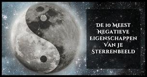 Tien Negatieve Eigenschappen Voor Elk Sterrenbeeld