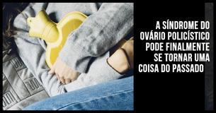 Os cientistas podem finalmente ter descoberto a chave para a cura da síndrome do ovário policístico                                        
                                    