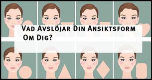 Dessa 5 Drag Avslöjar Din Ansiktsform                                         
                                    