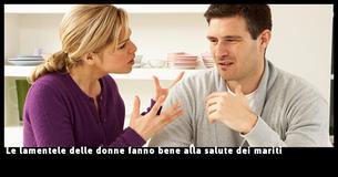 Uno studio incredibile rivela che le lamentele di una moglie possono far bene alla salute del proprio marito                                        
                                    
