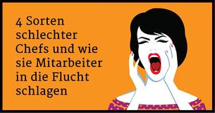 Mit einem schlechten Chef umgehen - die 4 Sorten, bei denen jeder kündigen will                    