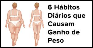 Esses 6 hábitos diários podem causar ganho de peso