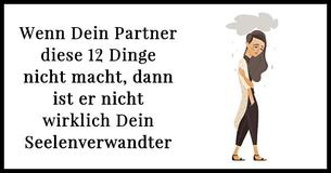 Wenn Dein Partner diese 12 Dinge nicht tut, dann ist er nicht wirklich Dein Seelenverwandter
