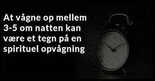 Hvis du vågner på samme tid om natten, kan dette ske                                        
                                    