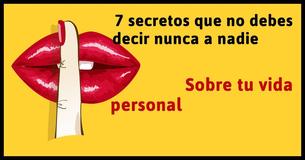 7 cosas íntimas sobre ti que no debes nuca decirle a nadie

                                        
                                    