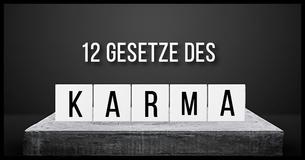 12 Gesetze des Karmas, die Dein Leben beeinflussen werden