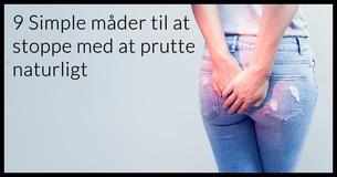 9 Simple måder til at stoppe med at prutte naturligt                                        
                                    