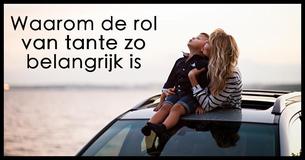 De belangrijke rol die tantes in het leven van kinderen spelen