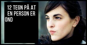 12 Tegn på at en person er virkelig ond                                        
                                    