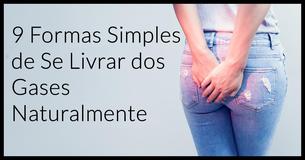 9 Formas De Reduzir Flatulências de Forma Natural