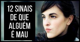 12 sinais de que alguém é realmente mau