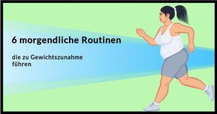 Lassen Dich diese 6 Morgen-Routinen Gewicht zulegen?