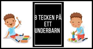 8 Tecken På Att Ditt Barn Är Begåvat