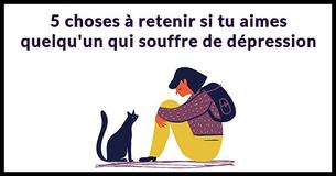 5 vérités importantes à se rappeler quand un être cher est déprimé
