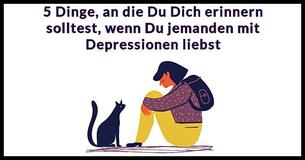 5 wesentliche Wahrheiten, an die Du Dich erinnern solltest, wenn ein geliebter Mensch depressiv ist