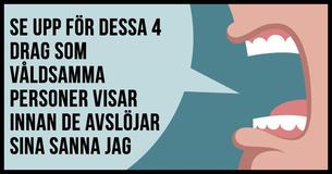 4 röda flaggor misshandlande människor visar innan de avslöjar sitt rätta jag