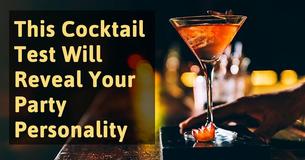 This Cocktail Test Will Reveal Your Party Personality