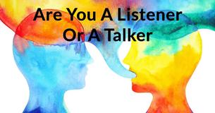 Are You A Listener Or A Talker?