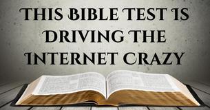 This Bible Test Is Driving The Internet Crazy Because Nobody Can Get An A+