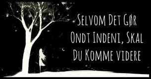 Her Er Grunden Til At Du Skal Komme Videre, Selv Når Du Sørger Indvendig