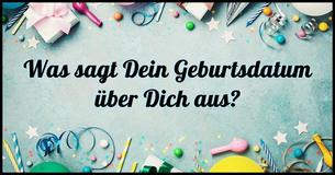 Schau Dir den Tag an, an dem Du geboren wurdest, um zu sehen, was er über Deine Persönlichkeit verrät