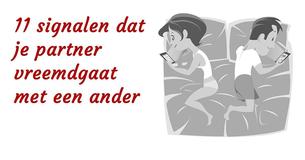 Gaat je partner vreemd? Deze 11 signalen kunnen je helpen om erachter te komen