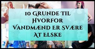 10 Grunde Til At Vandmænd Er Svære At Elske