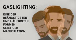 11 Zeichen von "Gaslighting" (Manipulation) in Deiner Beziehung. Achtung 