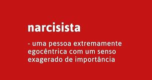Saiba como identificar um narcisista extremo