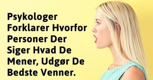 Psykologi Afslører At Personer Der Er Ligefremme Udgør De Bedste Venner