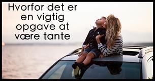 Den vigtige rolle, tanter spiller i børns liv