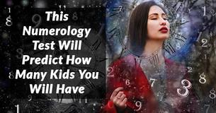 This Numerology Test Will Predict How Many Kids You Will Have