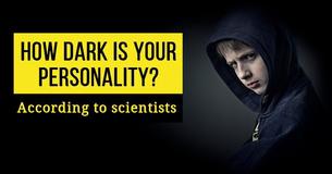 How Dark Is Your Personality According To Scientists?