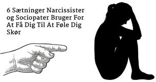 6 Sætninger Som Narcissister og Sociopater Bruger For At Få Dig Til At Føle Dig Skør