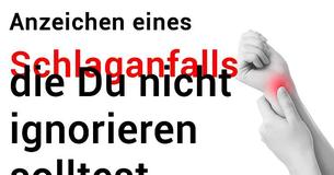 Anzeichen eines Schlaganfalles, die Du nicht ignorieren solltest