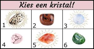 Kies een kristal en het zal je iets over je levenssituatie vertellen