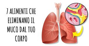Mangia questi 7 alimenti per eliminare il muco dal tuo corpo