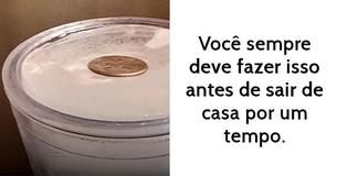 É crucial colocar sempre uma moeda em um copo de água congelado antes de sair de casa - eis o motivo